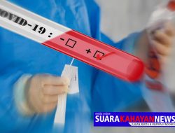 Kapuas Capai 70 Positif,  Tiap Hari Meningkat