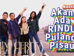 Film, ” Rindu Pulang Pisau ” segera diluncurkan sebagai sarana Promosi Wisata